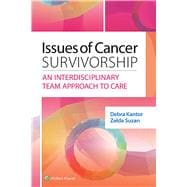 Issues of Cancer Survivorship An Interdisciplinary Team Approach to Care