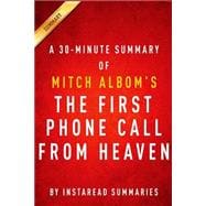 A 30-Minute Summary of The First Phone Call from Heaven by Mitch Albom