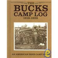 The Bucks Camp Log: 1916-1928