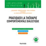 Pratiquer la thérapie comportementale dialectique