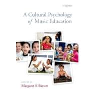 A Cultural Psychology of Music Education