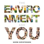 The Environment and You