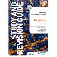 Cambridge International AS/A Level Business Study and Revision Guide Third Edition