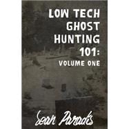 Low Tech Ghost Hunting 101