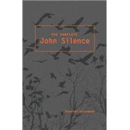 The Complete John Silence