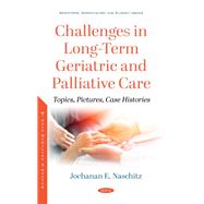 Challenges in Long-Term Geriatric and Palliative Care: Topics, Pictures, Case Histories