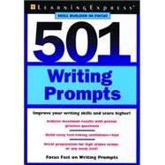 501 Writing Prompts : Improve Your Writing Skills and Score Higher!
