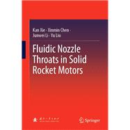 Fluidic Nozzle Throats in Solid Rocket Motors/ Guti Huojian Fadongji Liuti Houbu Penguan Jishu