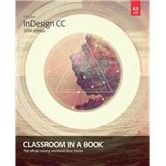 Adobe InDesign CC Classroom in a Book (2014 release),9780133904390