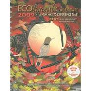 The Ecological 2009 Calendar: A New Way to Experience Time