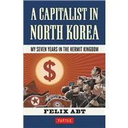 A Capitalist in North Korea