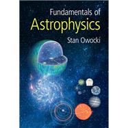 Fundamentals of Astrophysics