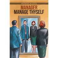 Manager Manage Thyself
