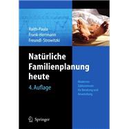 Naturliche Familienplanung Heute: Modernes Zykluswissen Fur Beratung Und Anwendung