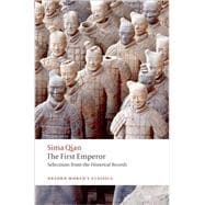 The First Emperor Selections from the Historical Records