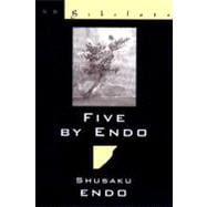 Five by Endo: (New Directions Bibelots)