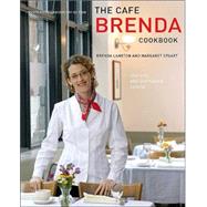 Cafe Brenda Cookbook : Redefining Seafood and Vegetarian Cuisine, the Twenty-Fifth Anniversary Edition