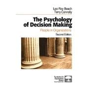 The Psychology of Decision Making; People in Organizations