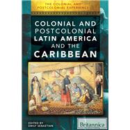 Colonial and Postcolonial Latin America and the Caribbean