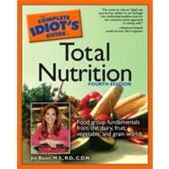 The Complete Idiot's Guide to Total Nutrition, 4th Edition,9781592574391