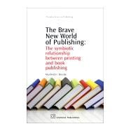 The Brave New World of Publishing