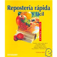 Reposteria rapida y facil/ Baking Quick and Easy