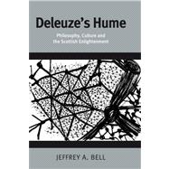 Deleuze's Hume Philosophy, Culture and the Scottish Enlightenment