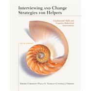 Interviewing and Change Strategies for Helpers: Fundamental Skills and Cognitive Behavioral Interventions, 6th Edition