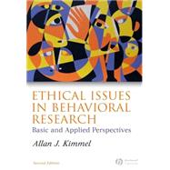 Ethical Issues in Behavioral Research Basic and Applied Perspectives