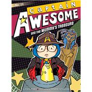 Captain Awesome and the Mummy's Treasure