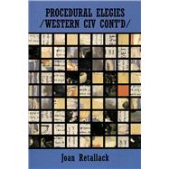 Procedural Elegies/Western Civ Cont'd/