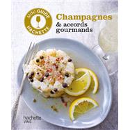 Les vins de Champagne : accords gourmands