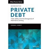 Private Debt Yield, Safety and the Emergence of Alternative Lending