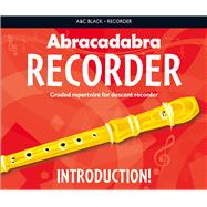 Abracadabra Recorder Introduction 31 Graded Songs and Tunes