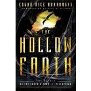 The Hollow Earth At the Earth's Core and Pellucidar,9781435134393