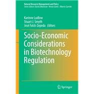 Socio-economic Considerations in Biotechnology Regulation