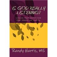 Is God Really Listening?