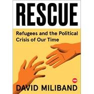 Rescue Refugees and the Political Crisis of Our Time
