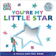 You're My Little Star A Touch-and-Feel Book