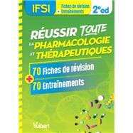 Réussir toute la pharmacologie et thérapeutiques en 70 fiches de révision et 70 entraînements