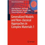 Generalized Models and Non-classical Approaches in Complex Materials