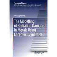 The Modelling of Radiation Damage in Metals Using Ehrenfest Dynamics