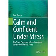 Calm and Confident Under Stress