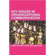 Key Issues in Organizational Communication,9780203634394