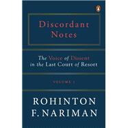 Discordant Notes, Volume 1 The Voice of Dissent in the Last Court of Last Resort