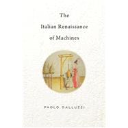 The Italian Renaissance of Machines
