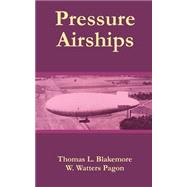 Pressure Airships: Nonrigid Airships - Semirigid Airships