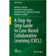 A Step-by-Step Guide to Case-Based Collaborative Learning (CBCL)