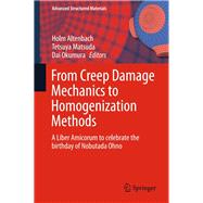 From Creep Damage Mechanics to Homogenization Methods