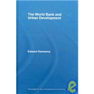 World Bank and Urban Development: From Projects to Policy